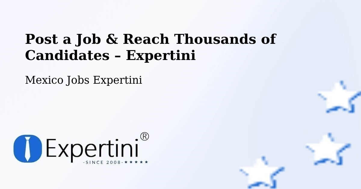 Post a Job in Margaritas – Hire the Right Talent - Margaritas, Mexico Jobs Expertini
