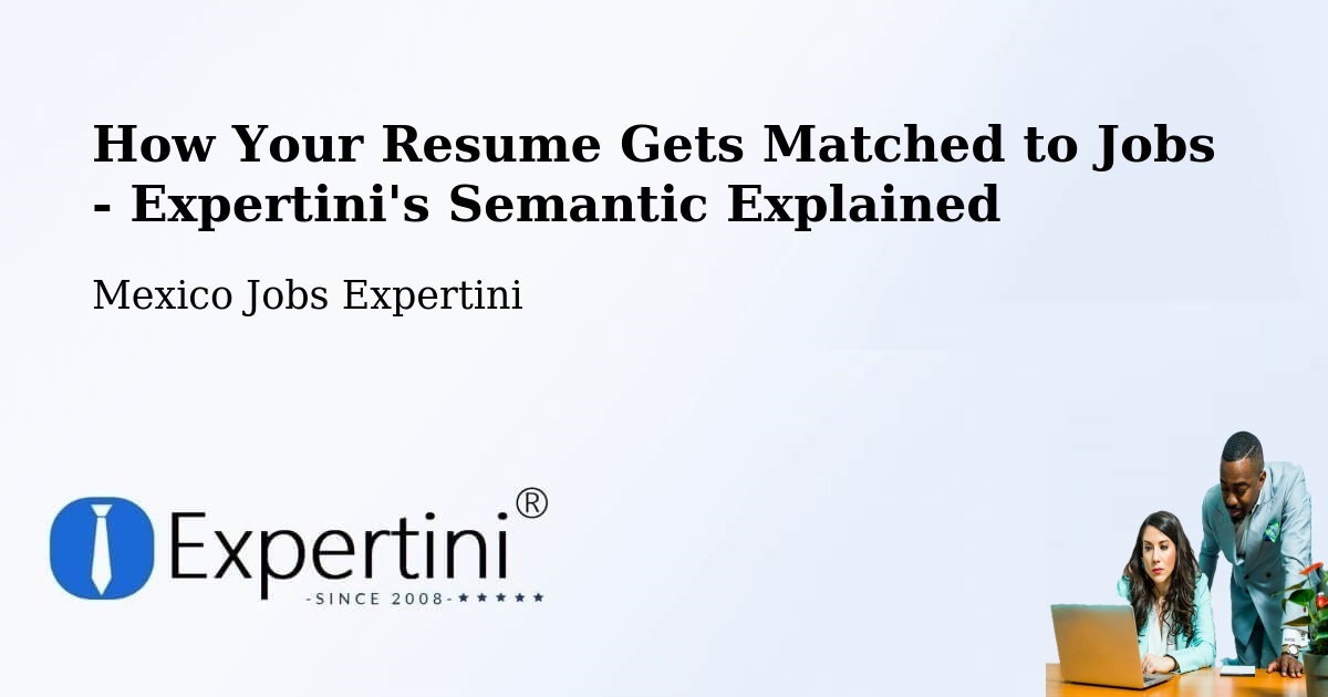 Resume Matching Technology Overview – Margaritas - Mexico Jobs Expertini