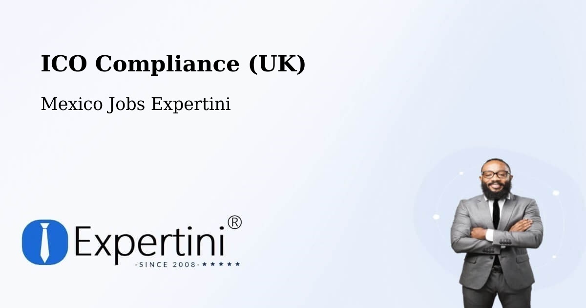 UK Data Protection & ICO Compliance – Margaritas - Mexico Jobs Expertini