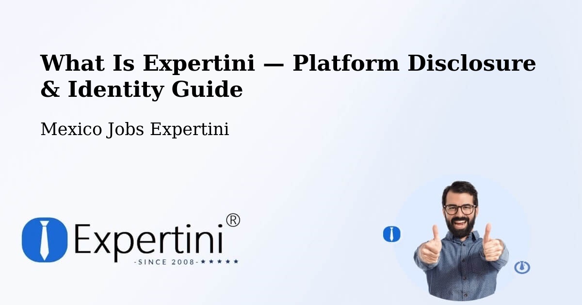 What Is Expertini — Platform Disclosure & Identity Guide – Margaritas